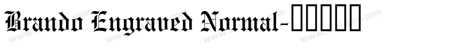Brando Engraved Normal字体转换